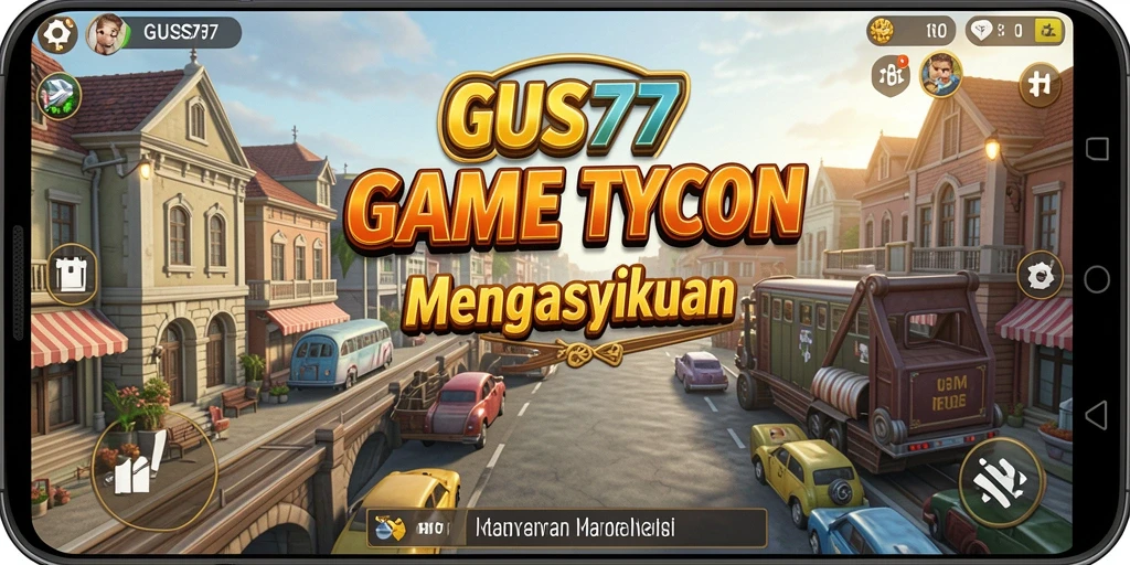 Screenshot gameplay GUS77 menampilkan momen seru dalam membangun bisnis Tycoon.